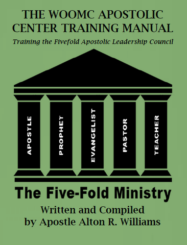 The WOOMC Apostolic Center Training Manual - Training the Fivefold Apostolic Leadership Council PDF