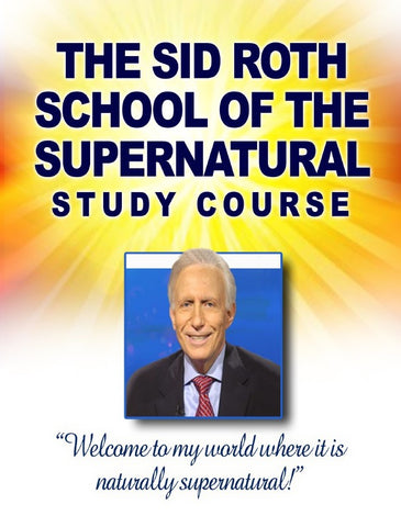 The Sid Roth School of the Supernatural Study Course PDF